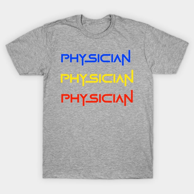 Colourful Physician art T-Shirt by Spaceboyishere